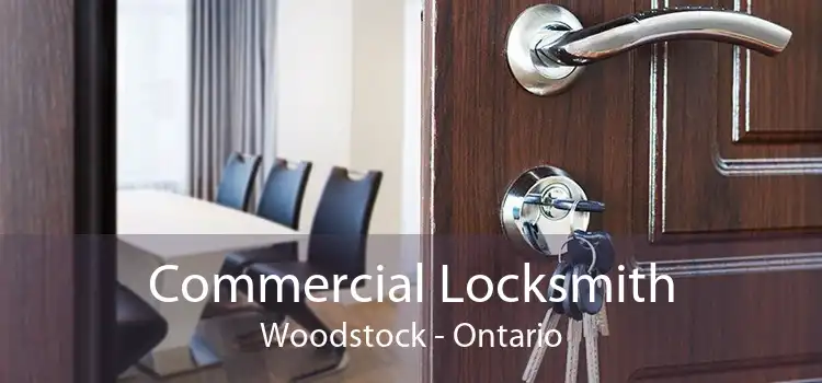 Commercial Locksmith Woodstock - Ontario