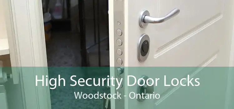 High Security Door Locks Woodstock - Ontario