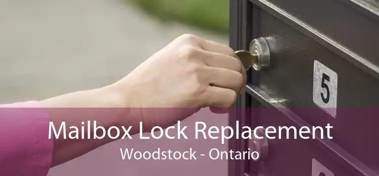 Mailbox Lock Replacement Woodstock - Ontario
