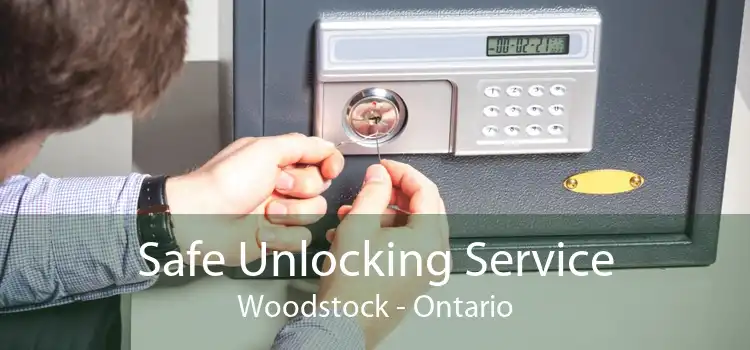 Safe Unlocking Service Woodstock - Ontario